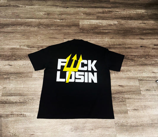 WIN'N "F* LOSIN" Tee