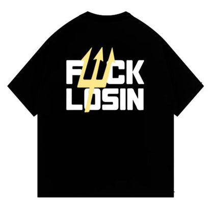 WIN'N "F* LOSIN" Tee OVERSIZED